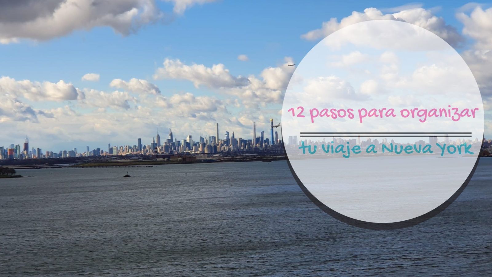 12 pasos para organizar tu viaje a Nueva York